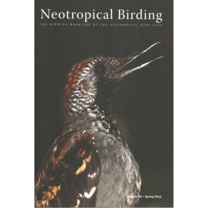 Neotropical Birding issue 10 Spring 2012