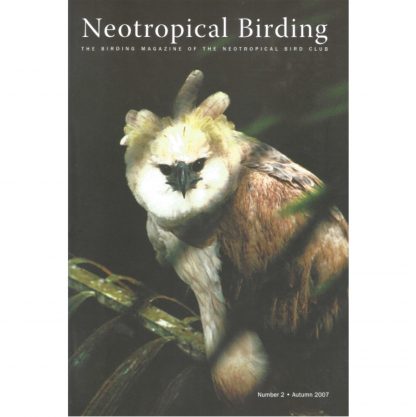 Neotropical Birding issue 2 Autumn 2007